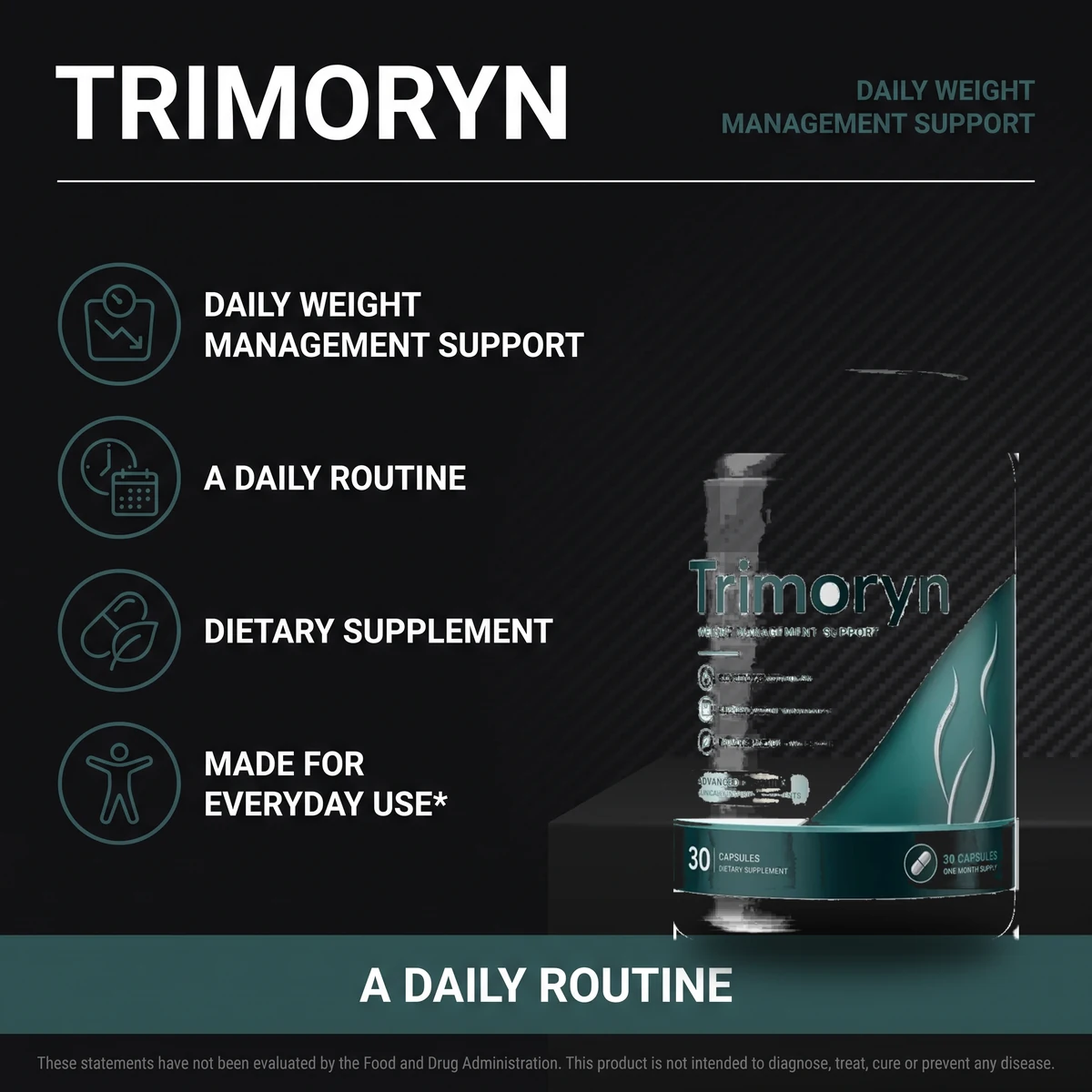 Trimoryn daily weight management support: a simple once-daily dietary supplement for everyday use